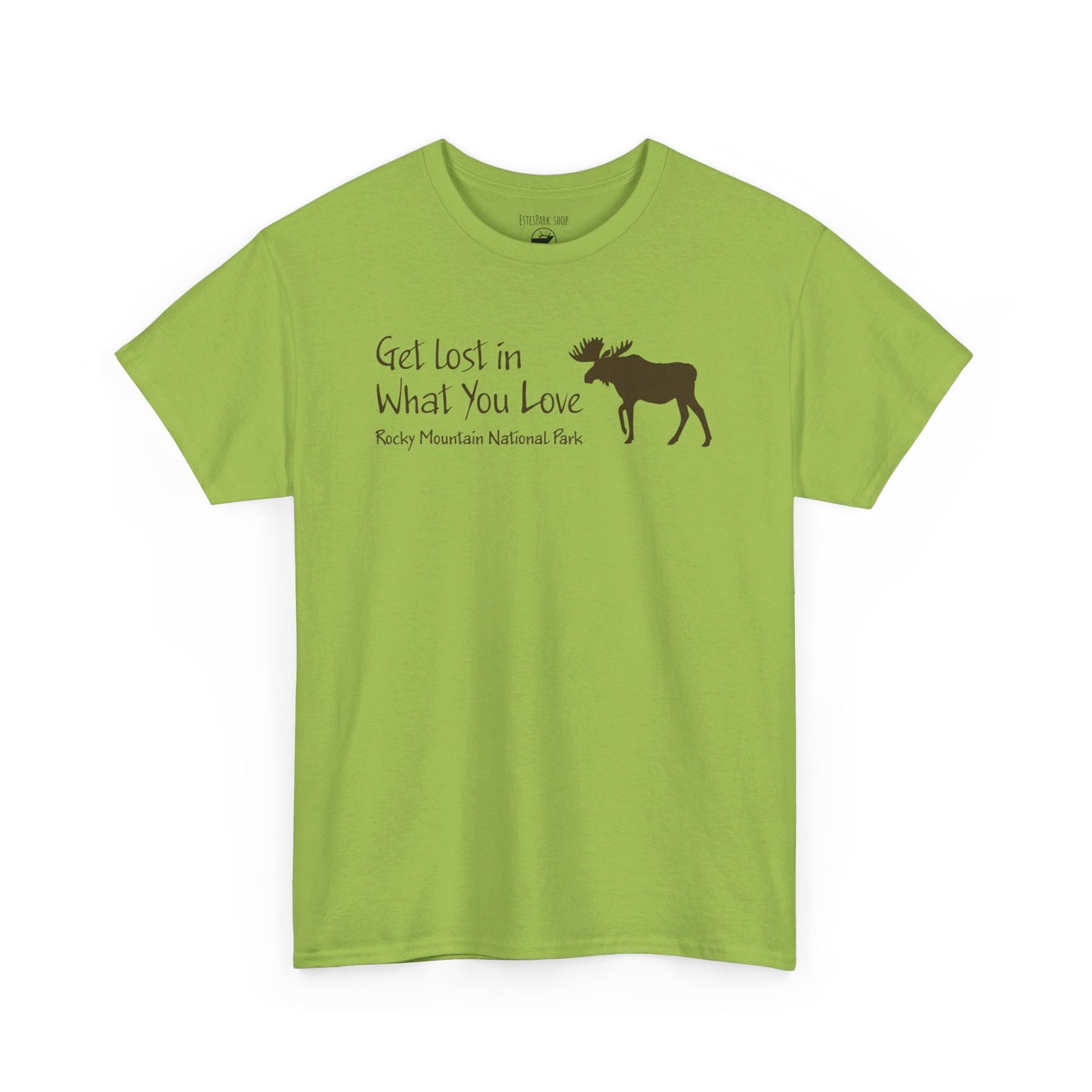 Get Lost in What You Love | Moose | RMNP | Adult Cotton Tee