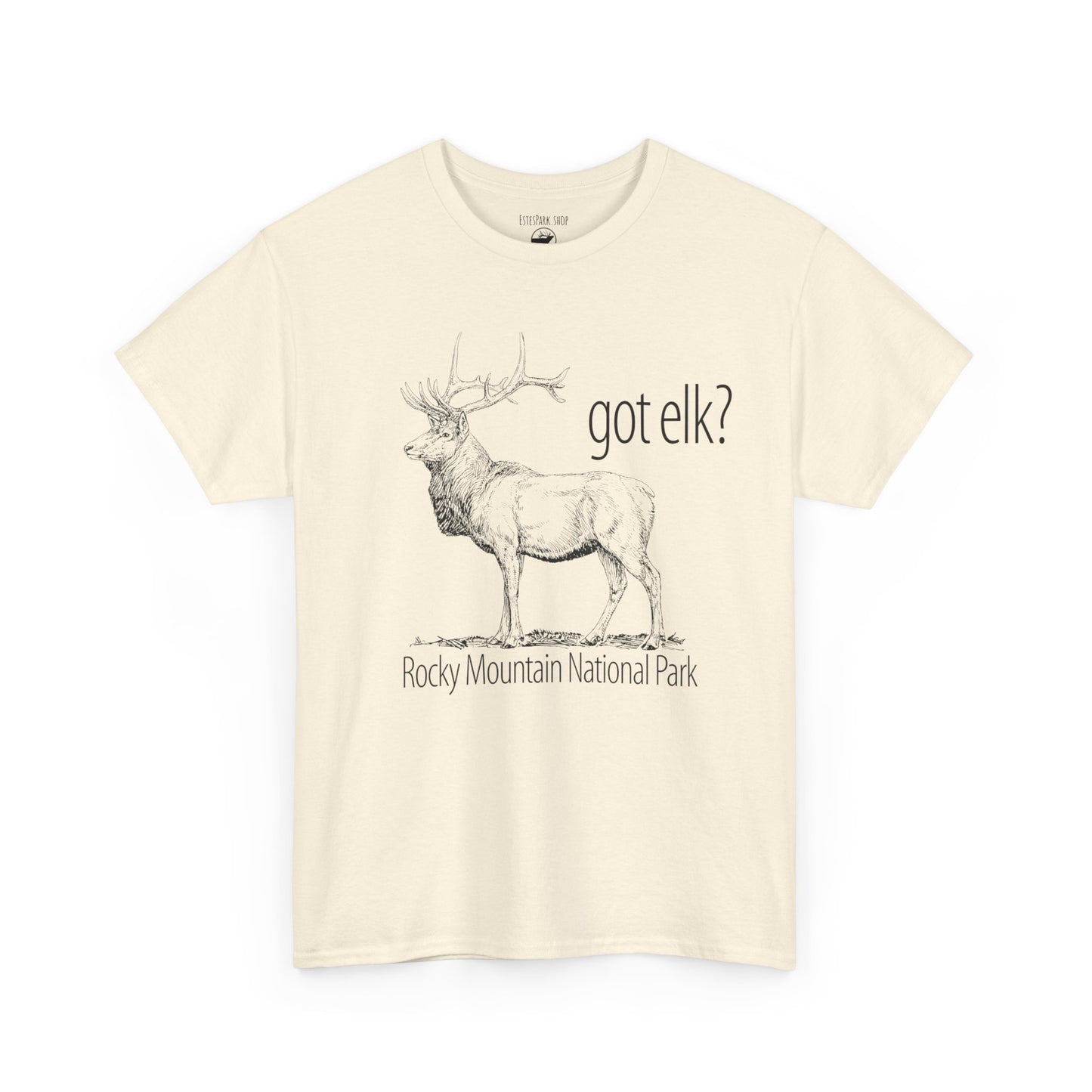 Got Elk? | RMNP | Adult Cotton Tee