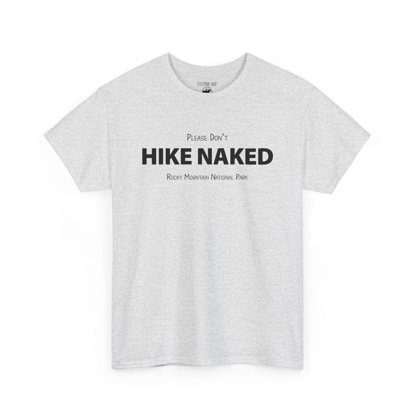 Please Don't Hike Naked | Heavy Cotton Tee