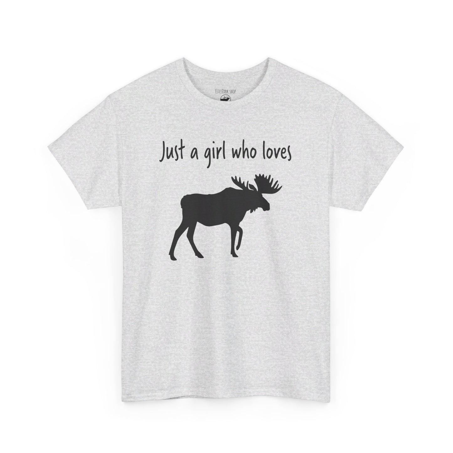 Just a Girl Who Loves Moose | RMNP | Adult Cotton Tee