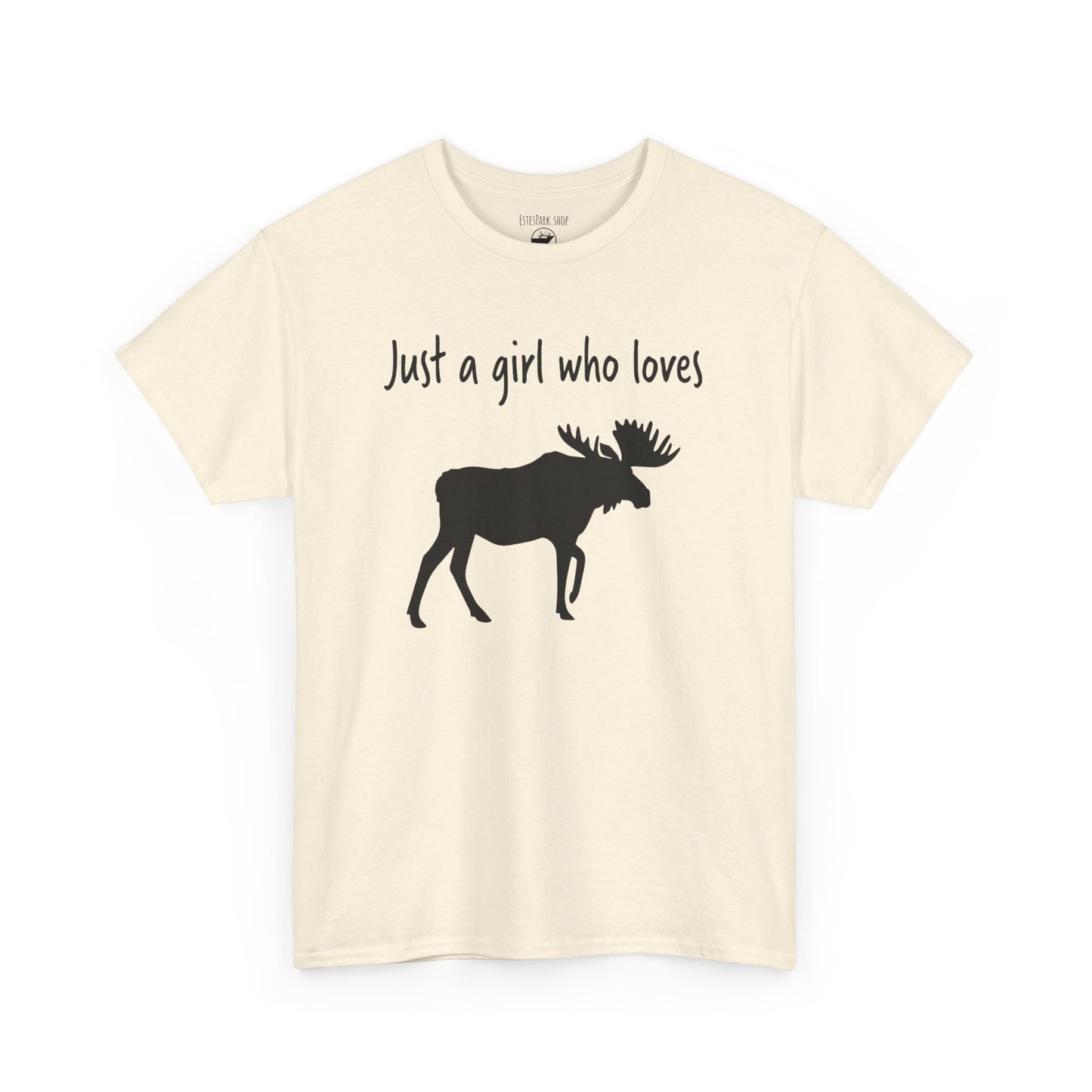 Just a Girl Who Loves Moose | RMNP | Adult Cotton Tee