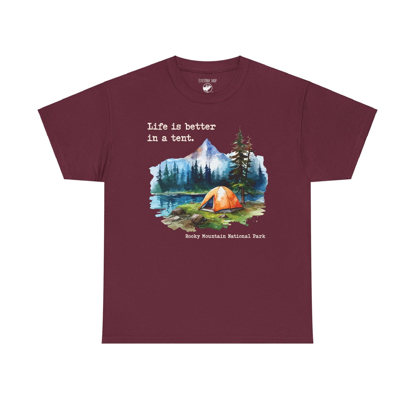 Life Is Better in a Tent | RMNP | Adult Cotton Tee