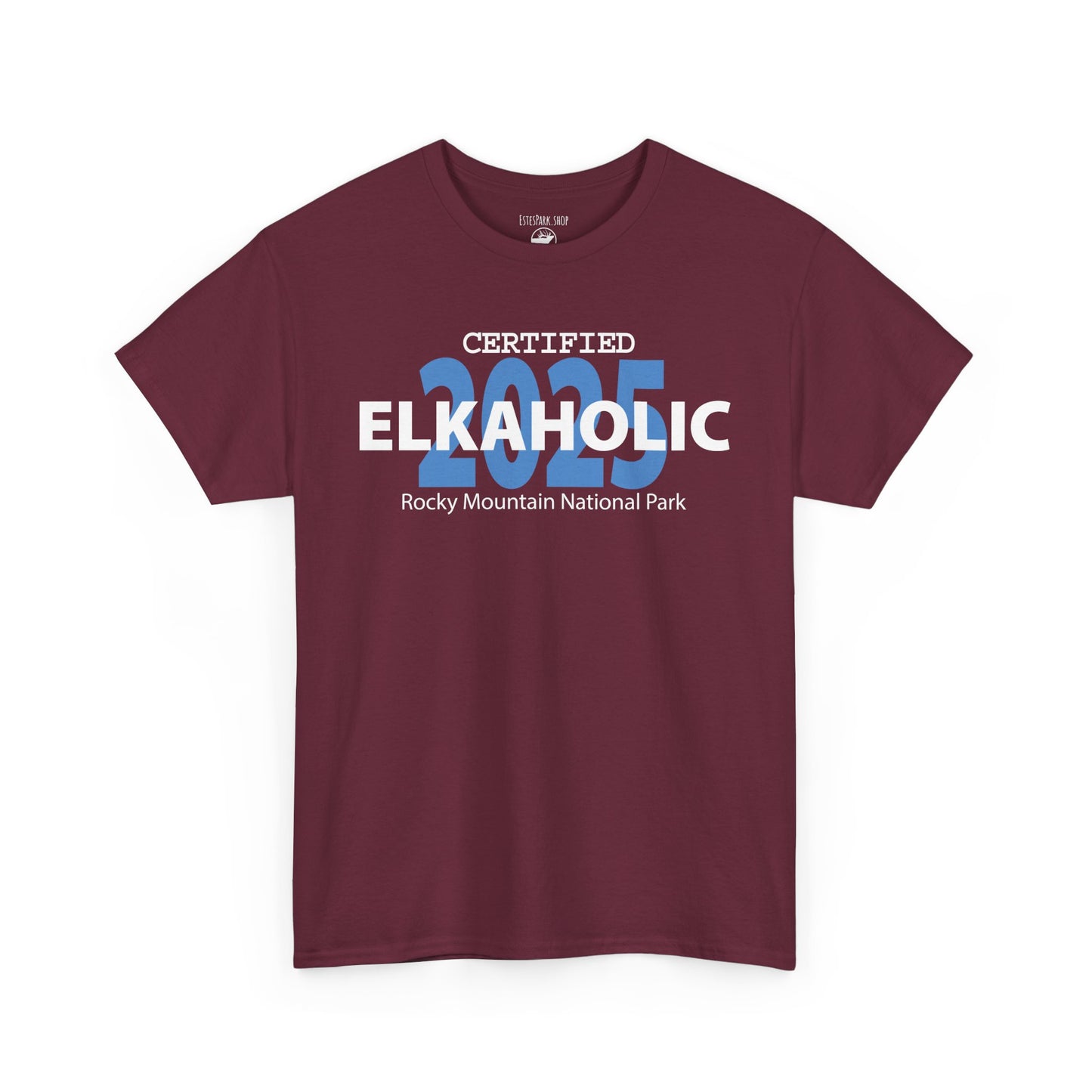 Certified Elkaholic 2025 | RMNP | Adult Cotton Tee
