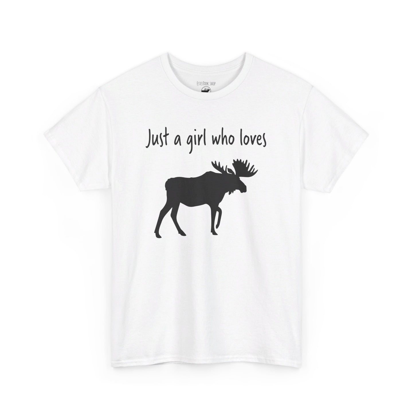 Just a Girl Who Loves Moose | RMNP | Adult Cotton Tee