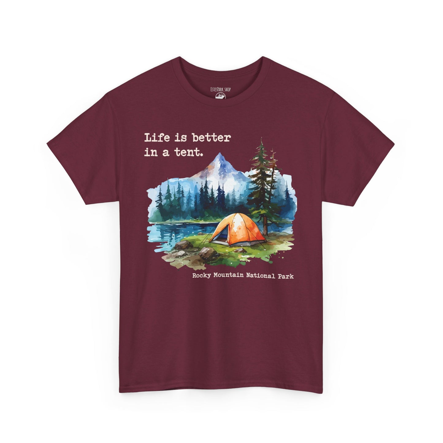 Life Is Better in a Tent | RMNP | Adult Cotton Tee