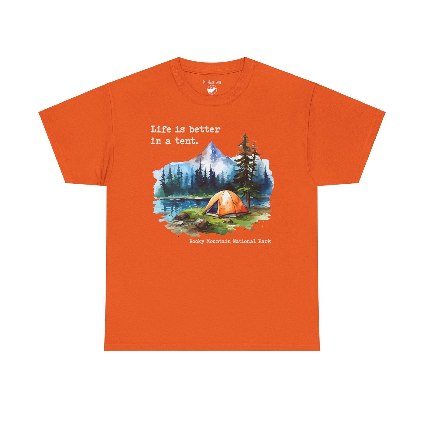 Life Is Better in a Tent | RMNP | Adult Cotton Tee