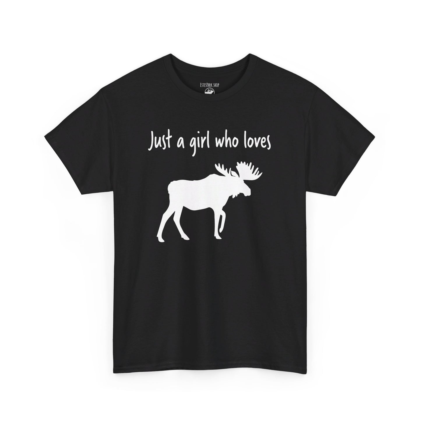 Just a Girl Who Loves Moose | RMNP | Adult Cotton Tee