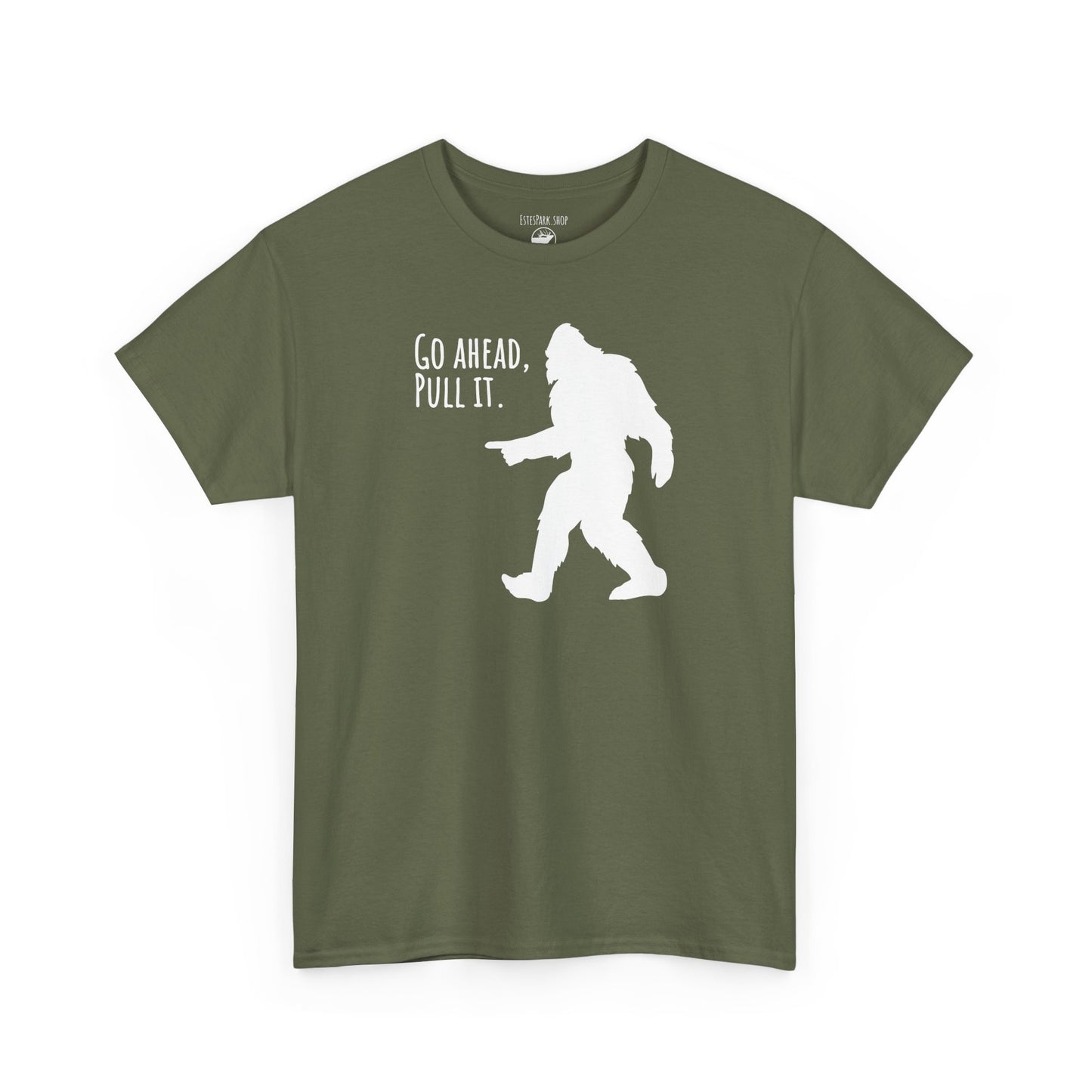 Go Ahead, Pull It | Bigfoot | Adult Cotton Tee
