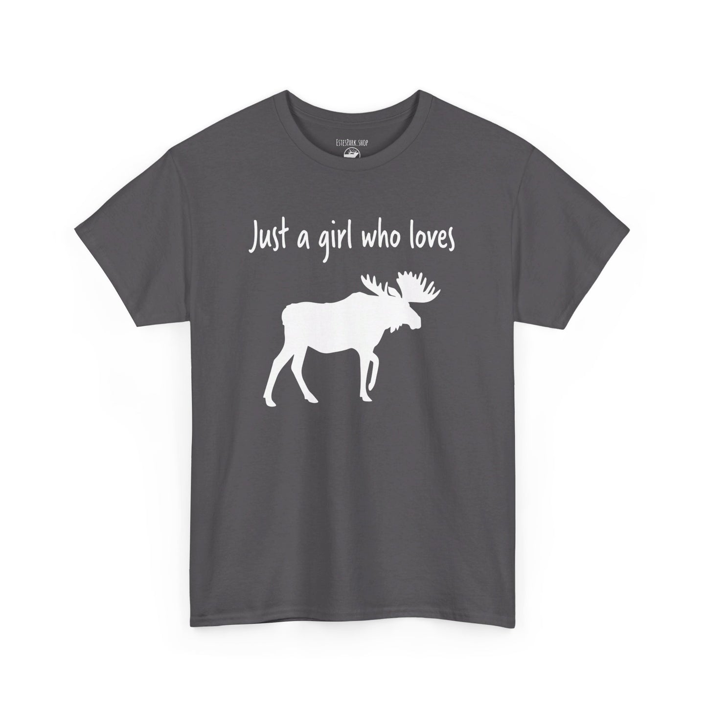 Just a Girl Who Loves Moose | RMNP | Adult Cotton Tee