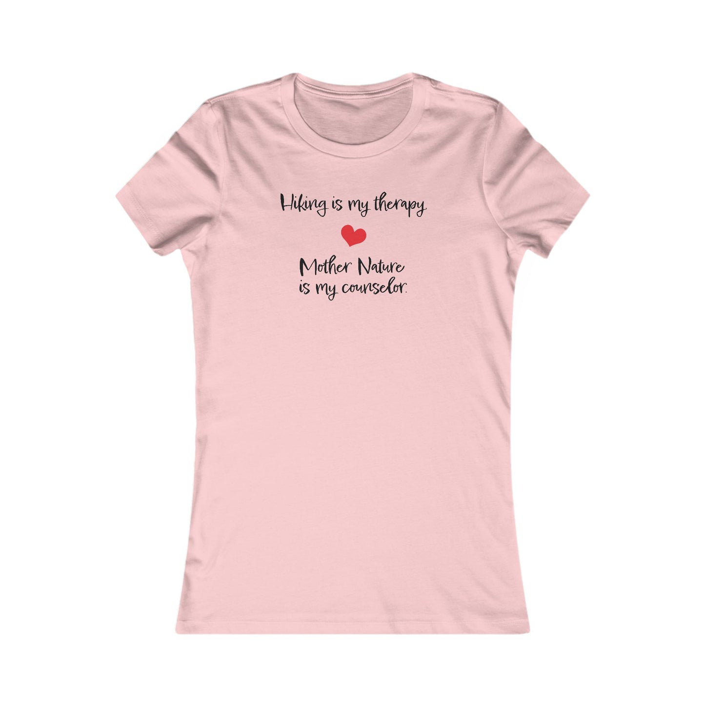 Hiking is My Therapy | Women's Favorite Tee