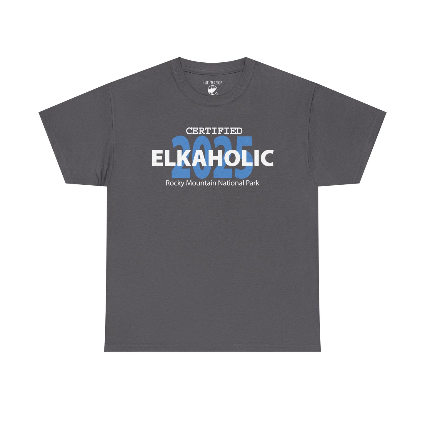 Certified Elkaholic 2025 | RMNP | Adult Cotton Tee