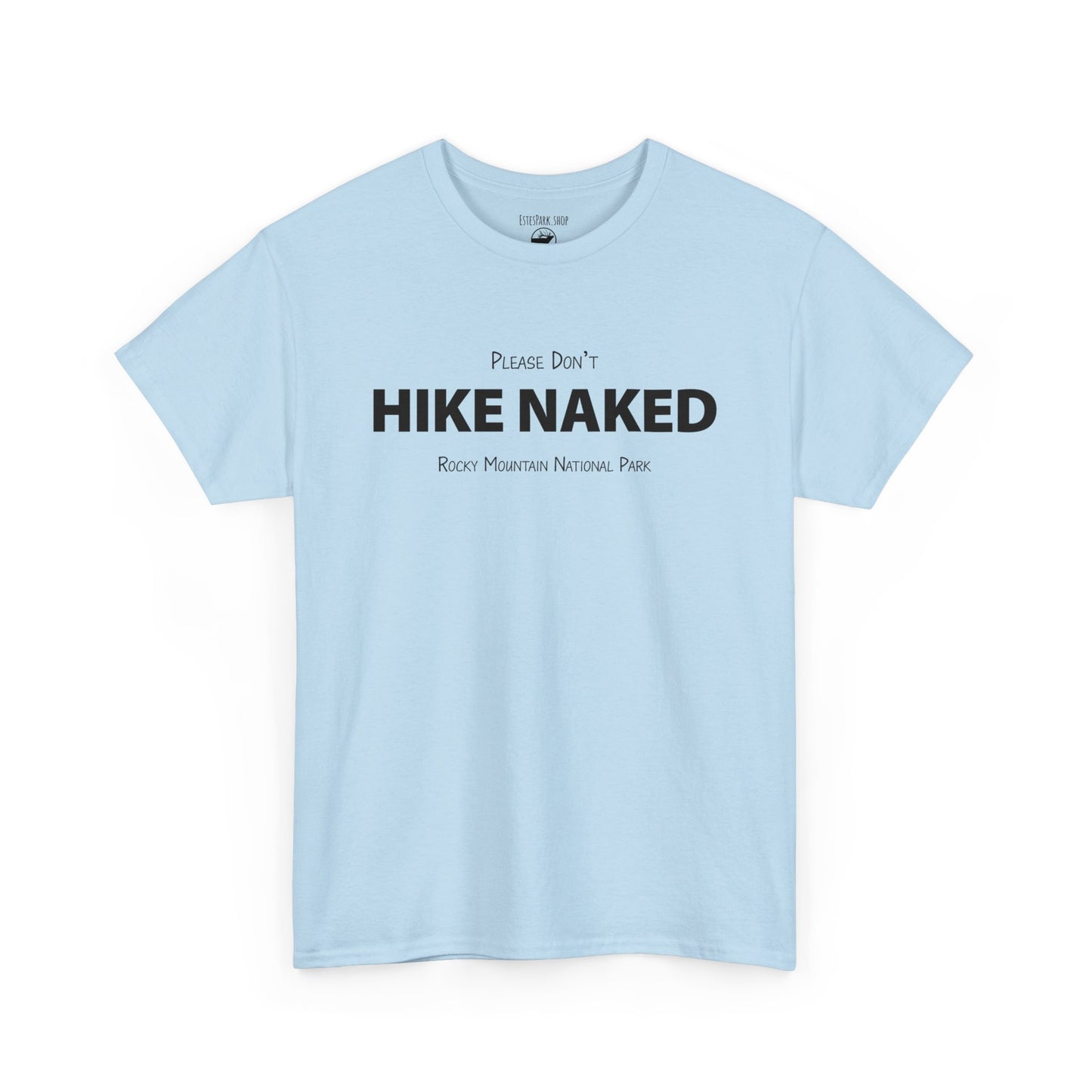 Please Don't Hike Naked | Heavy Cotton Tee