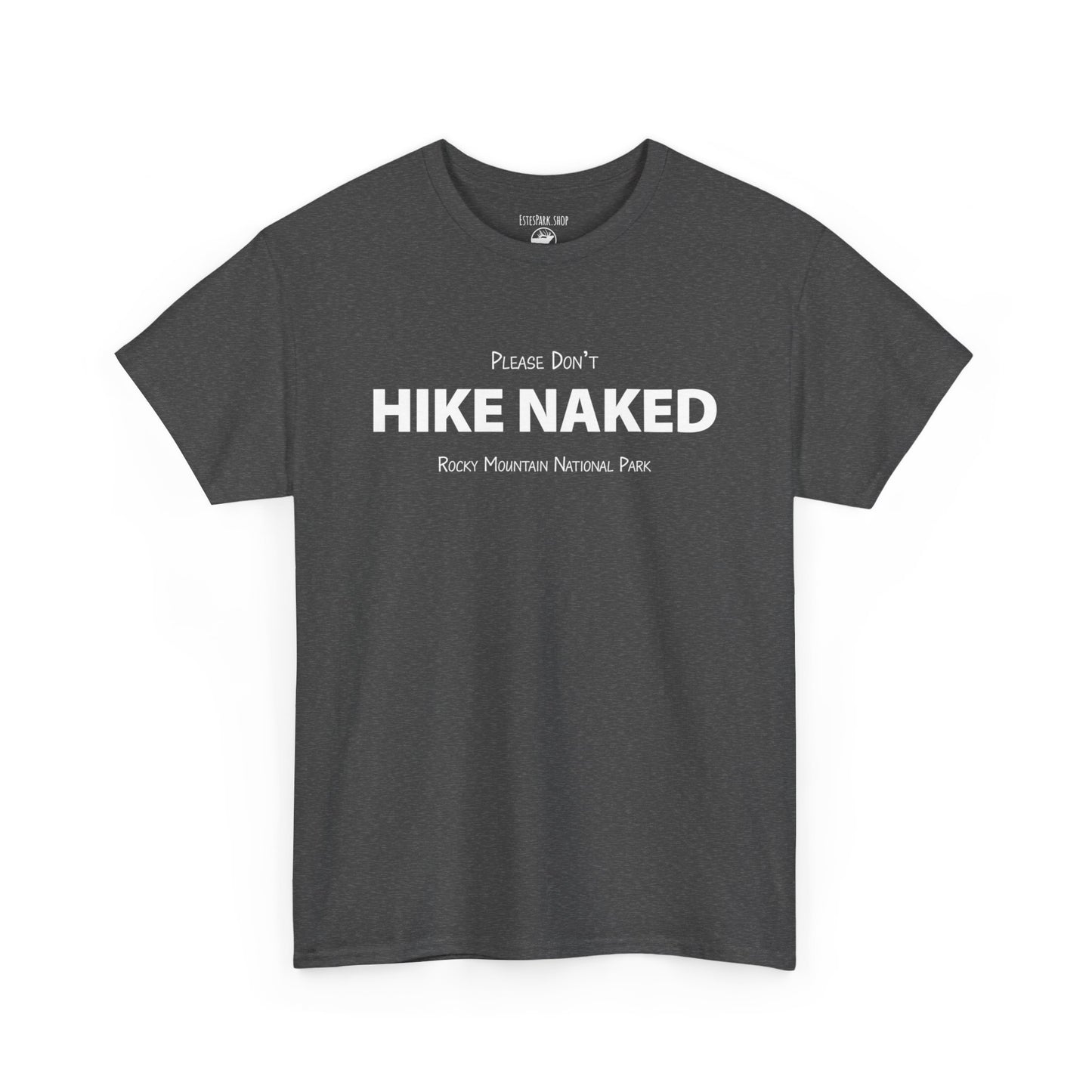 Please Don't Hike Naked | Heavy Cotton Tee