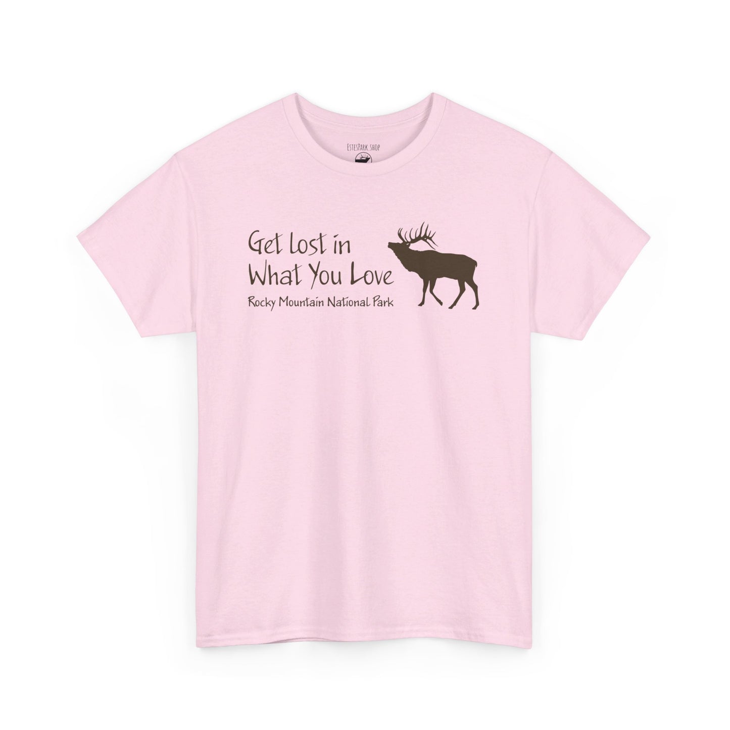 Get Lost in What You Love | Elk | RMNP | Adult Cotton Tee