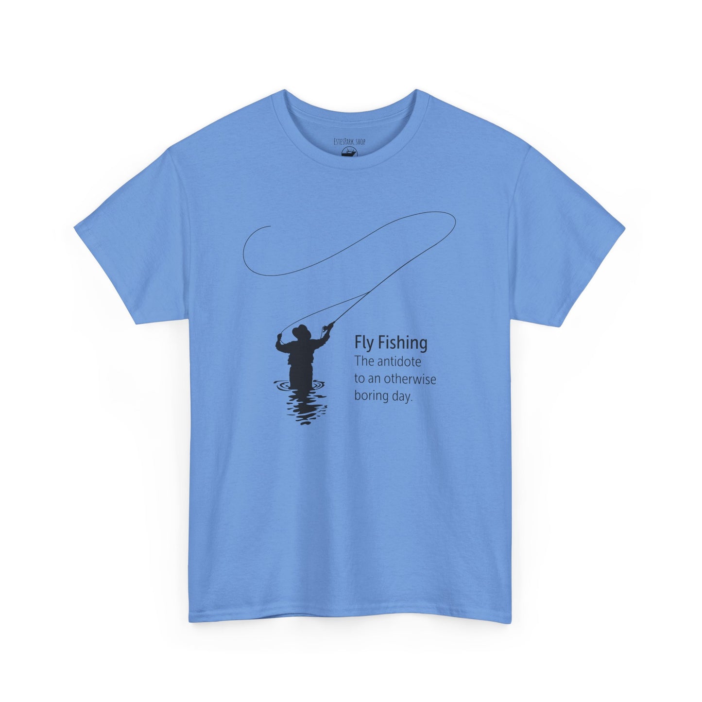 Fly Fishing: The Antidote to a Boring Day | RMNP | Adult Cotton Tee