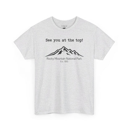 See You At The Top | RMNP | Adult Cotton Tee