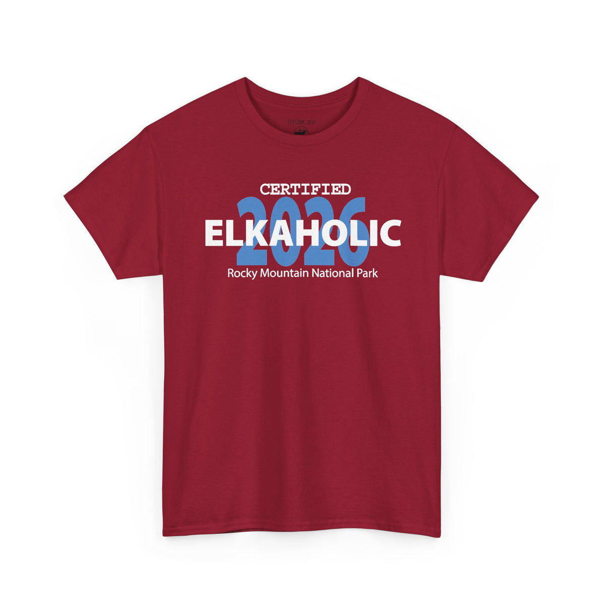 Certified Elkaholic 2026 | RMNP | Adult Cotton Tee