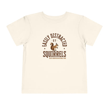 Easily Distracted by Squirrels | RMNP | Cotton Toddler Tshirt