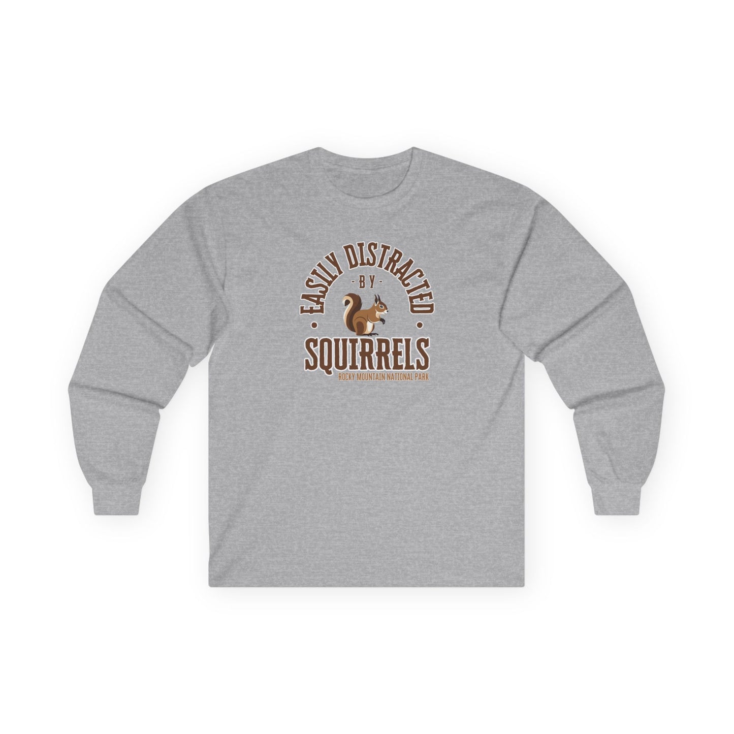 Easily Distracted by Squirrels | RMNP | Ultra Cotton Long Sleeve Tee