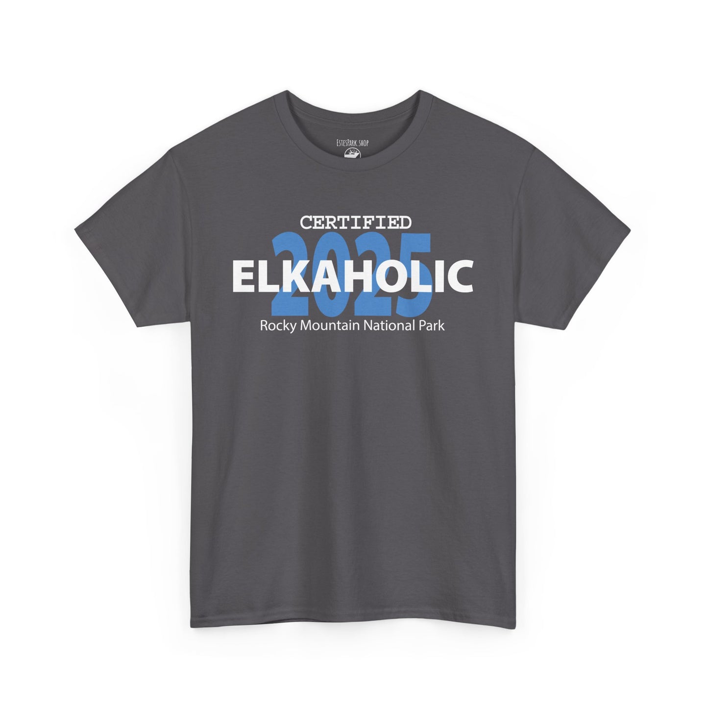 Certified Elkaholic 2025 | RMNP | Adult Cotton Tee