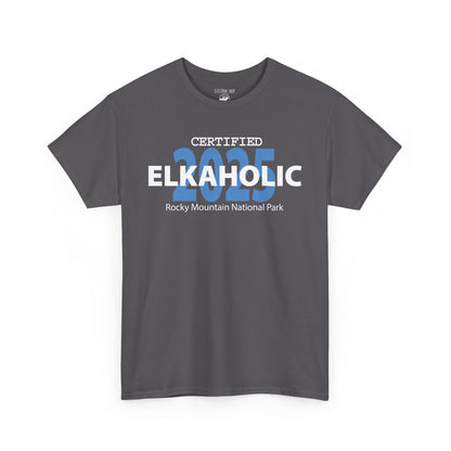 Certified Elkaholic 2025 | RMNP | Adult Cotton Tee