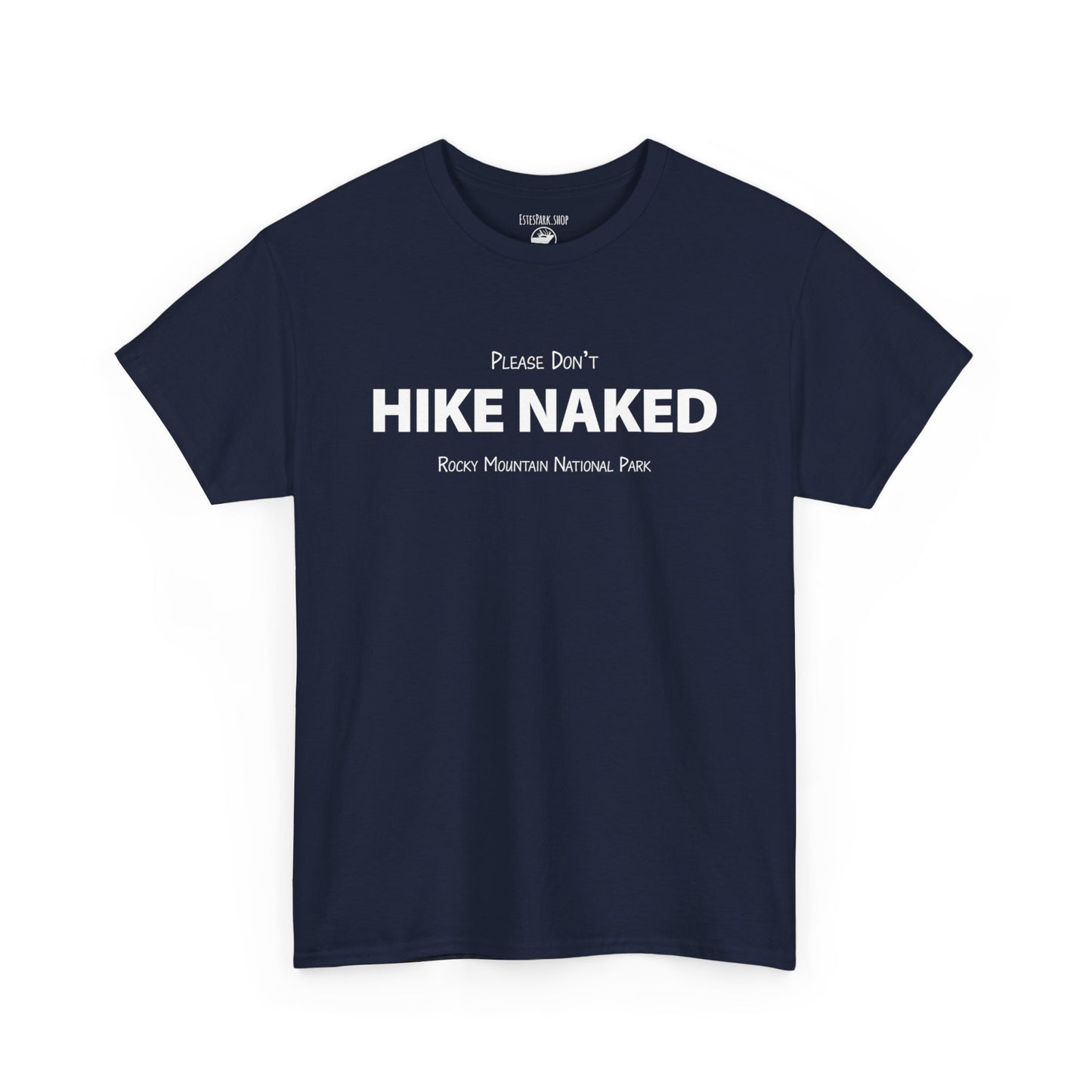 Please Don't Hike Naked | Heavy Cotton Tee