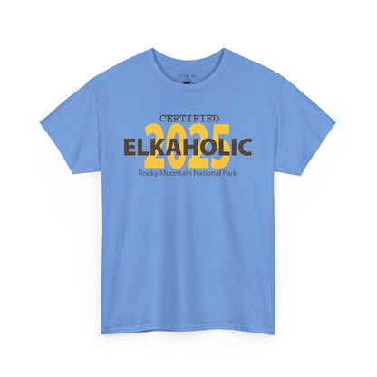 Certified Elkaholic 2025 | RMNP | Adult Cotton Tee