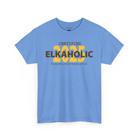 Certified Elkaholic 2025 | RMNP | Adult Cotton Tee