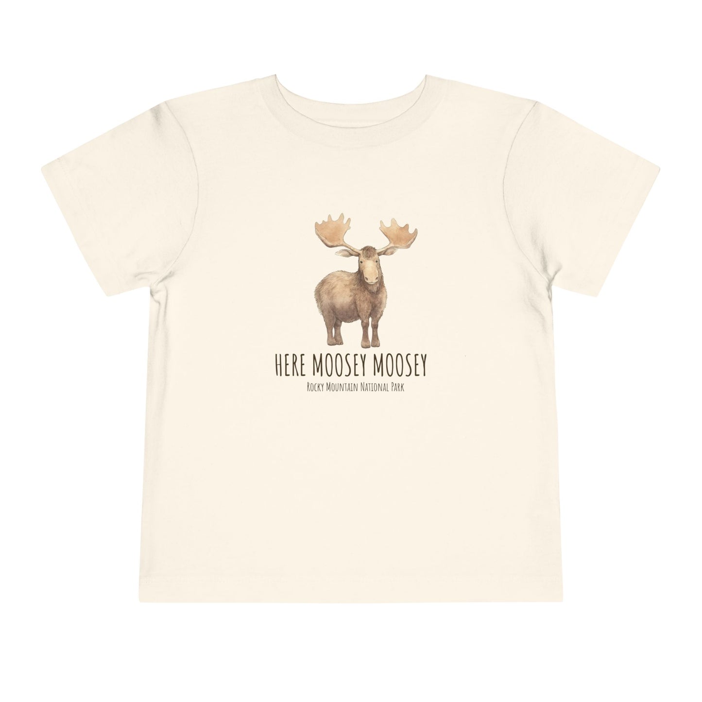 Here Moosey Moosey | RMNP | Cotton Toddler Tshirt