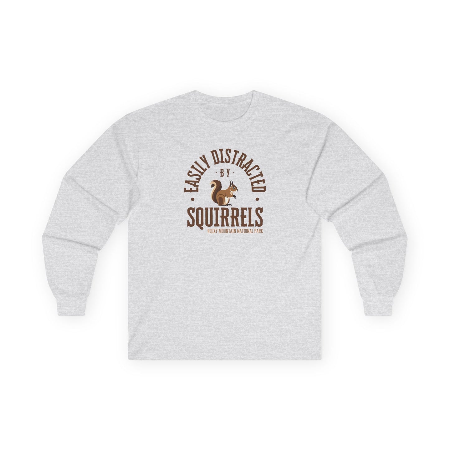 Easily Distracted by Squirrels | RMNP | Ultra Cotton Long Sleeve Tee