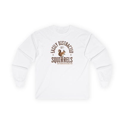 Easily Distracted by Squirrels | RMNP | Ultra Cotton Long Sleeve Tee