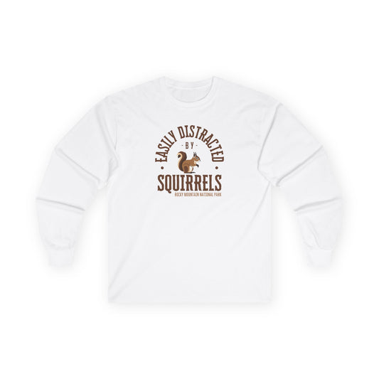 Easily Distracted by Squirrels | RMNP | Ultra Cotton Long Sleeve Tee