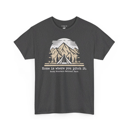 Home Is Where You Pitch It | RMNP | Adult Cotton Tee