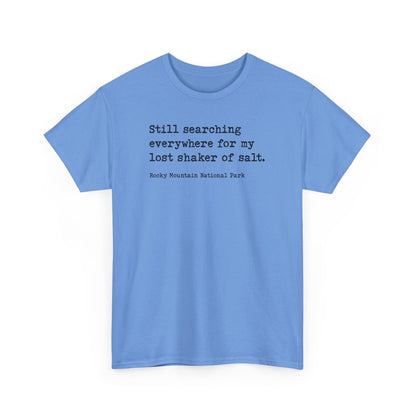 Lost Shaker of Salt | RMNP | Heavy Cotton Tee