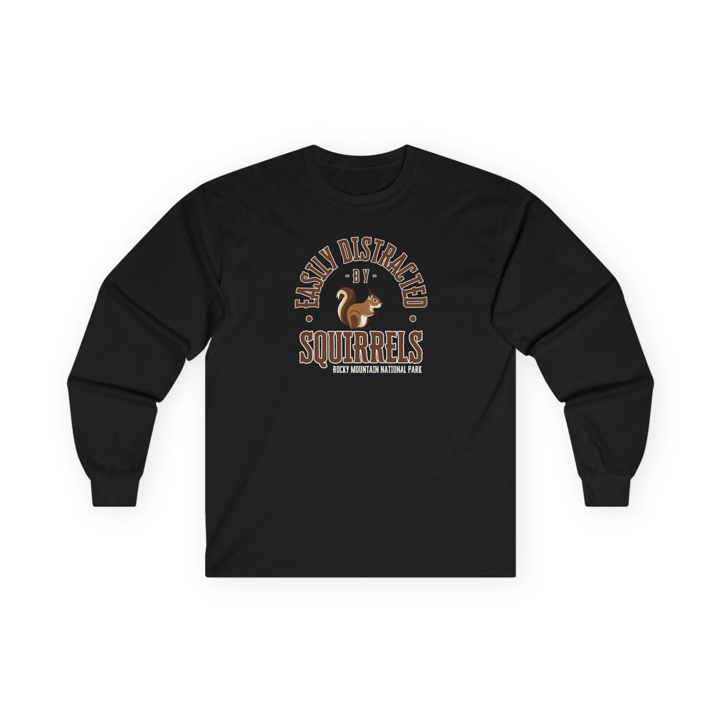 Easily Distracted by Squirrels | RMNP | Ultra Cotton Long Sleeve Tee