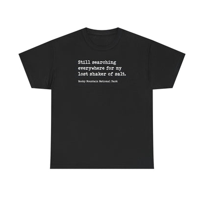 Lost Shaker of Salt | RMNP | Heavy Cotton Tee