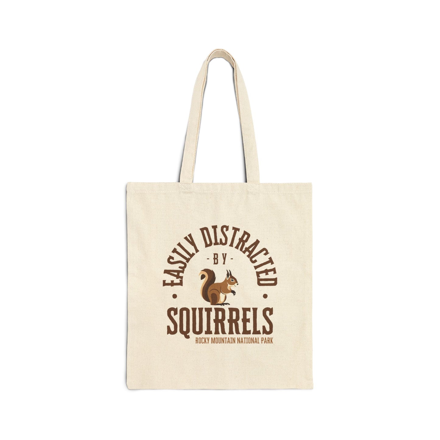 Easily Distracted by Squirrels | RMNP | Cotton Canvas Tote