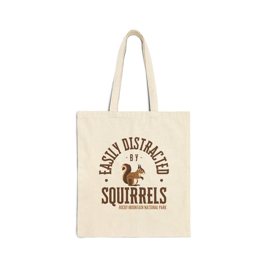 Easily Distracted by Squirrels | RMNP | Cotton Canvas Tote