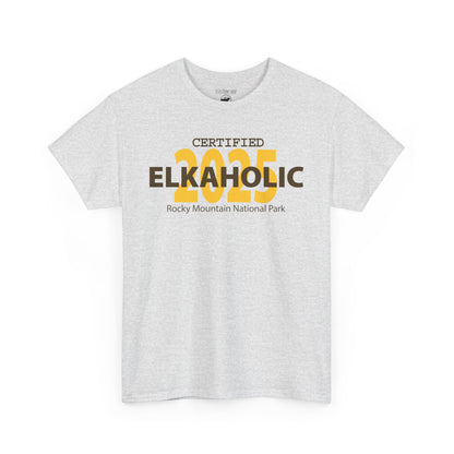 Certified Elkaholic 2025 | RMNP | Adult Cotton Tee