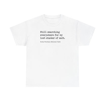 Lost Shaker of Salt | RMNP | Heavy Cotton Tee