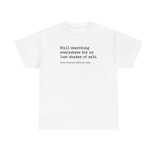 Lost Shaker of Salt | RMNP | Heavy Cotton Tee
