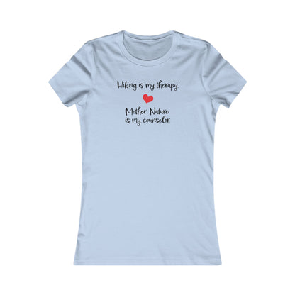 Hiking is My Therapy | Women's Favorite Tee