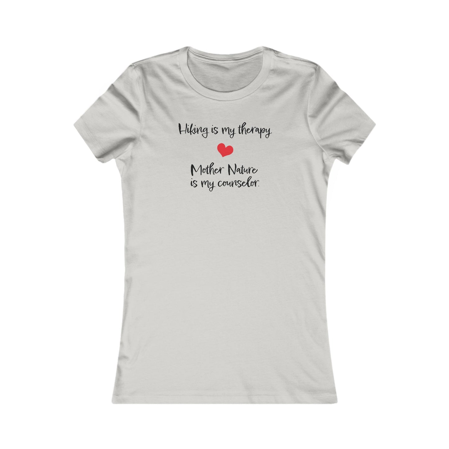 Hiking is My Therapy | Women's Favorite Tee