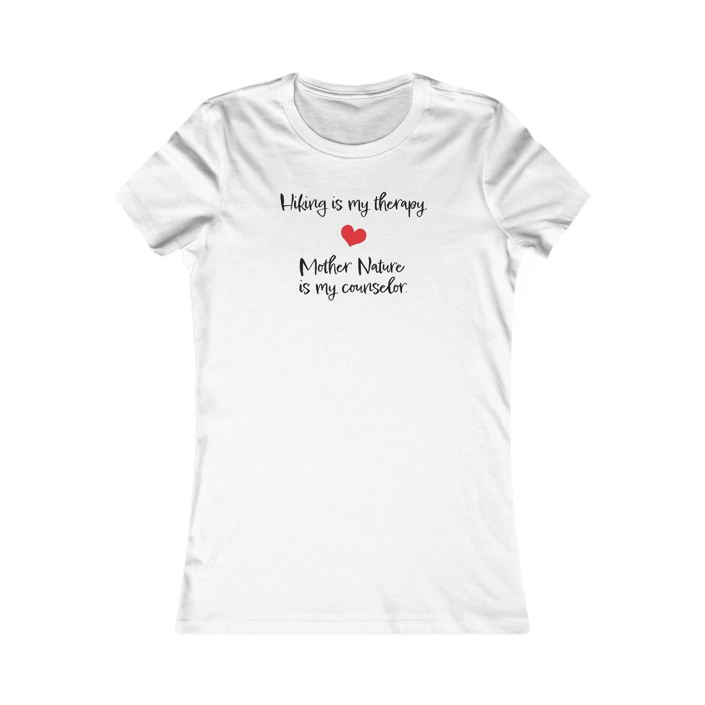 Hiking is My Therapy | Women's Favorite Tee