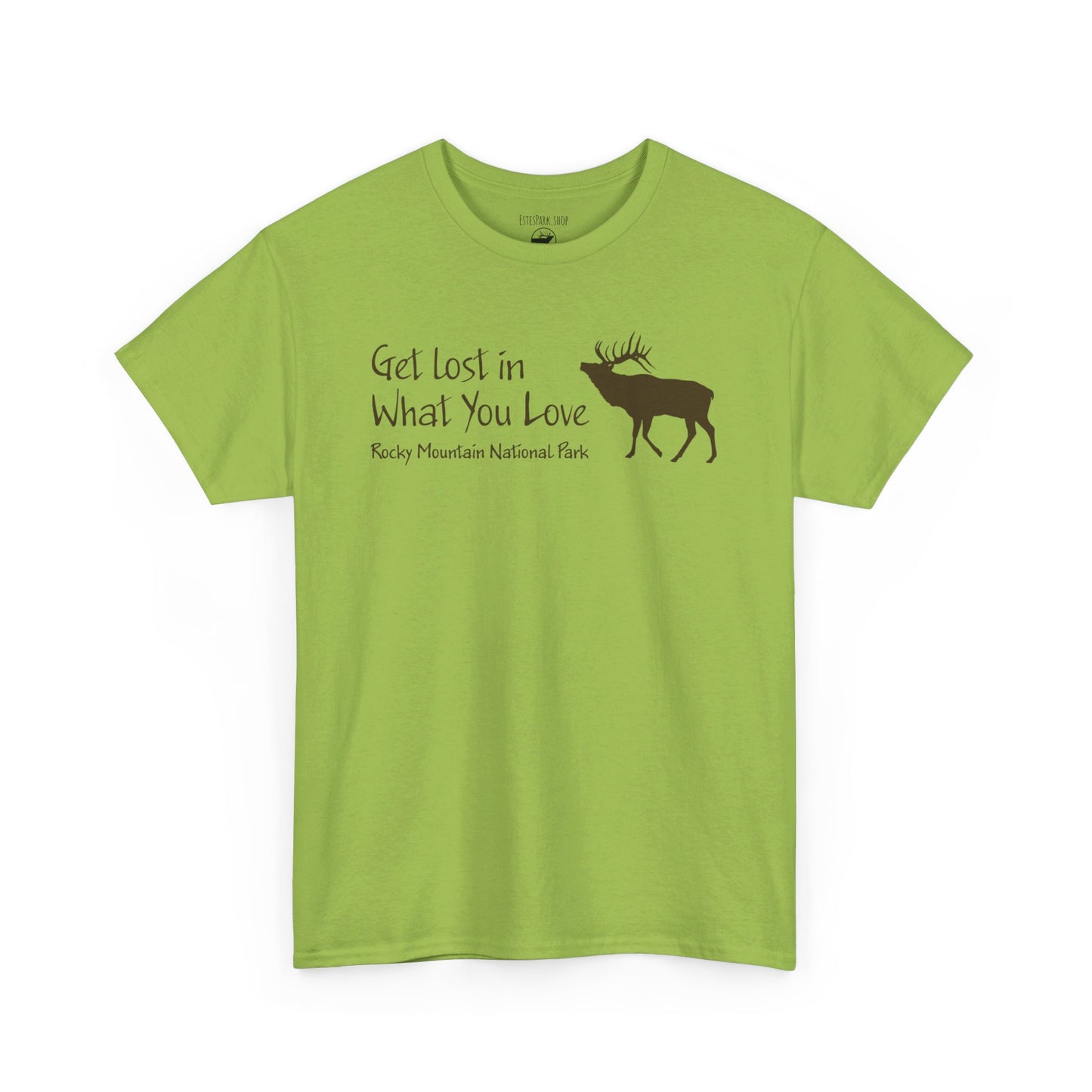 Get Lost in What You Love | Elk | RMNP | Adult Cotton Tee